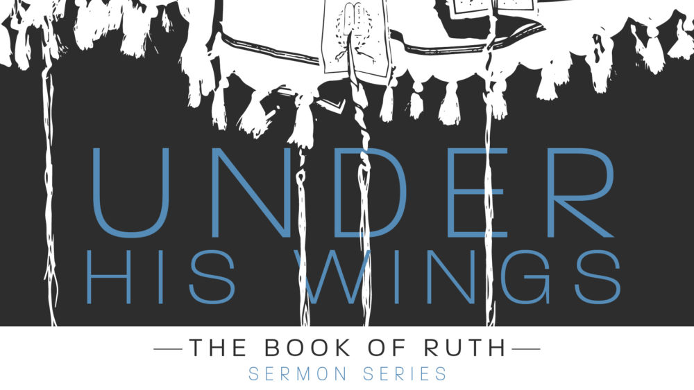 Ruth: Under His Wings