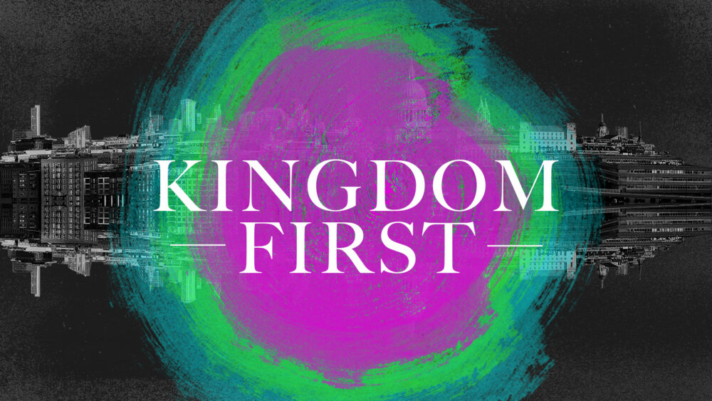 Kingdom First